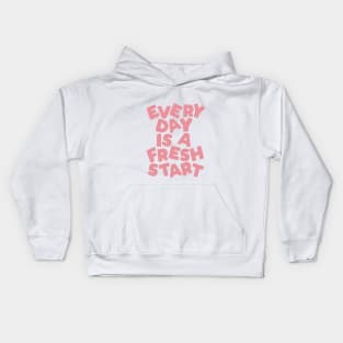 Every Day is a Fresh Start Kids Hoodie